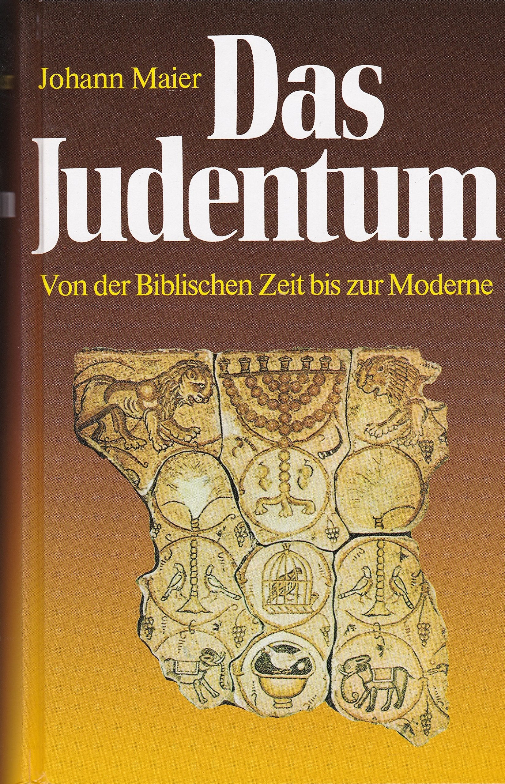 Das Judentum. Von der biblischen Zeit bis zur Moderne Books