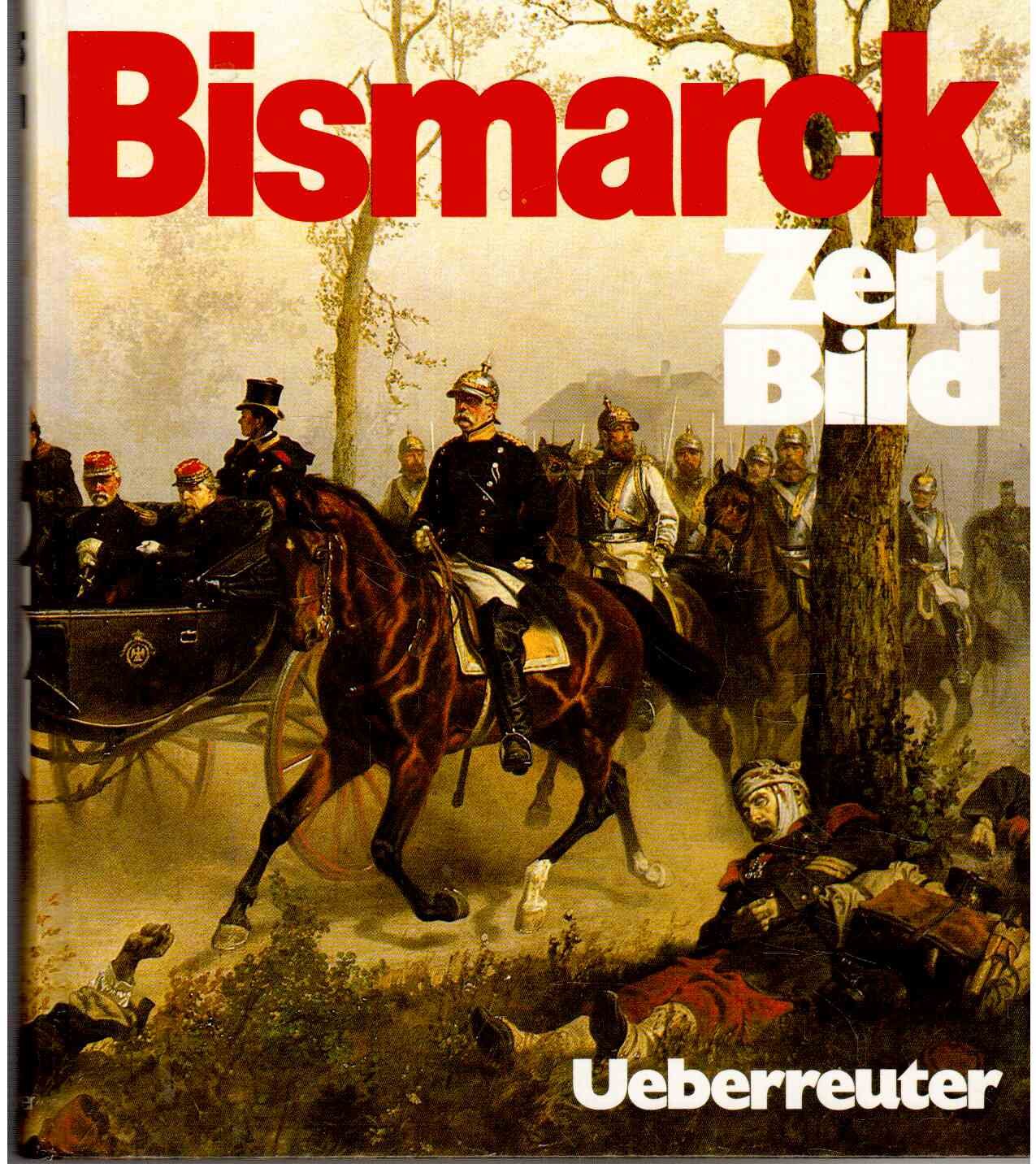 Bismarck. Die Epoche 1865-1871 Politics & History