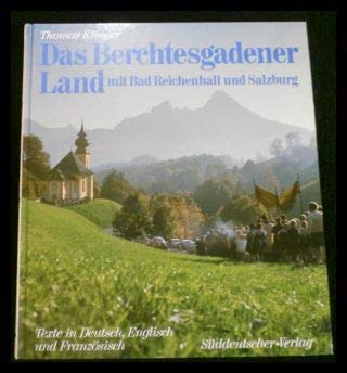 Das Berchtesgadener Land mit Bad Reichenhall und Salzburg: Dt. /Engl. /Franz. Books