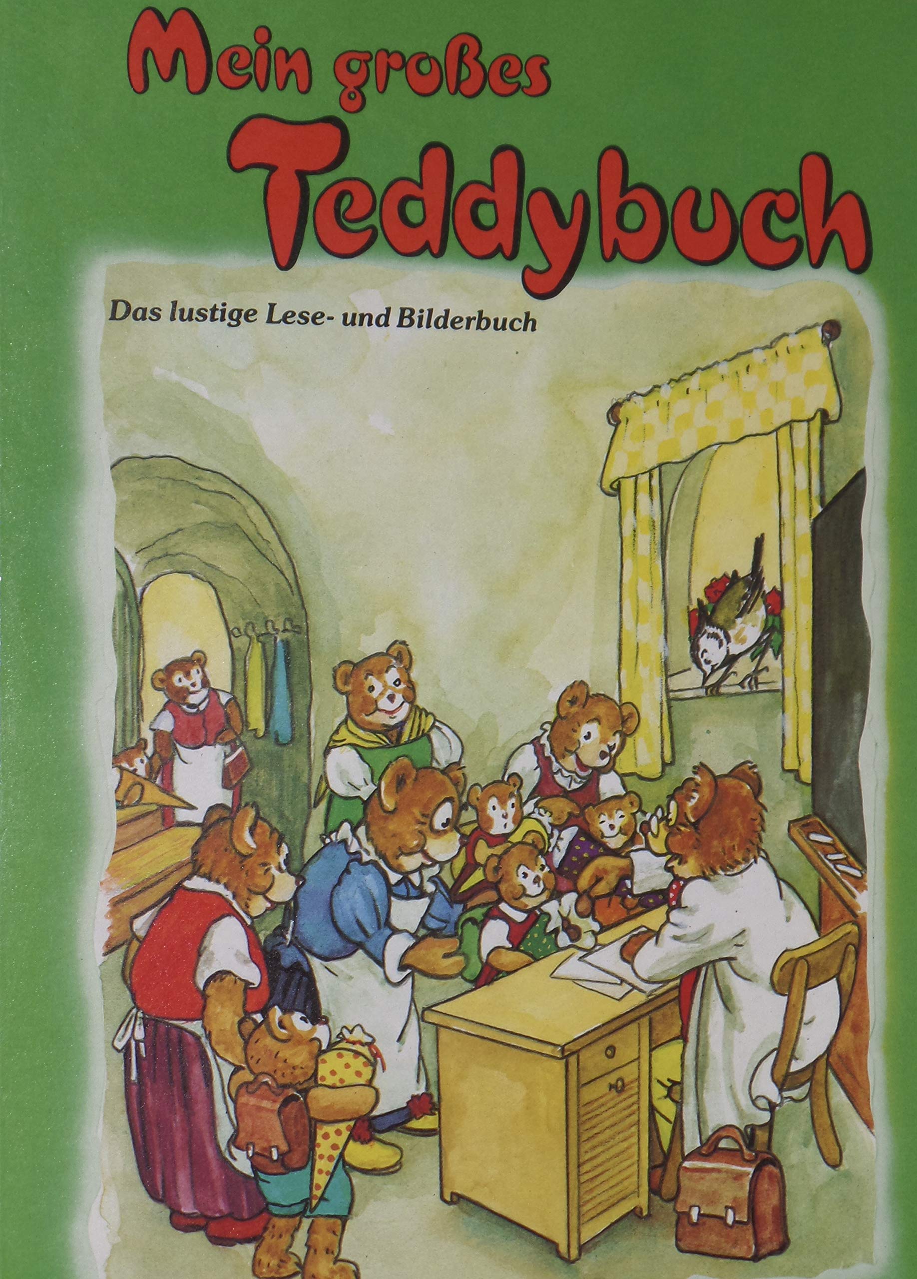 Mein großes Teddybuch. Das lustige Lese- und Bilderbuch Books