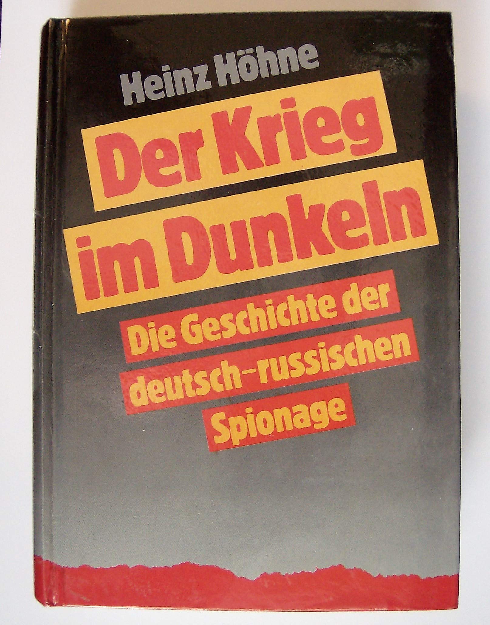 Der Krieg im Dunkeln. Macht und Einfluß der deutsch und russischen Geheimdienste Politics & History