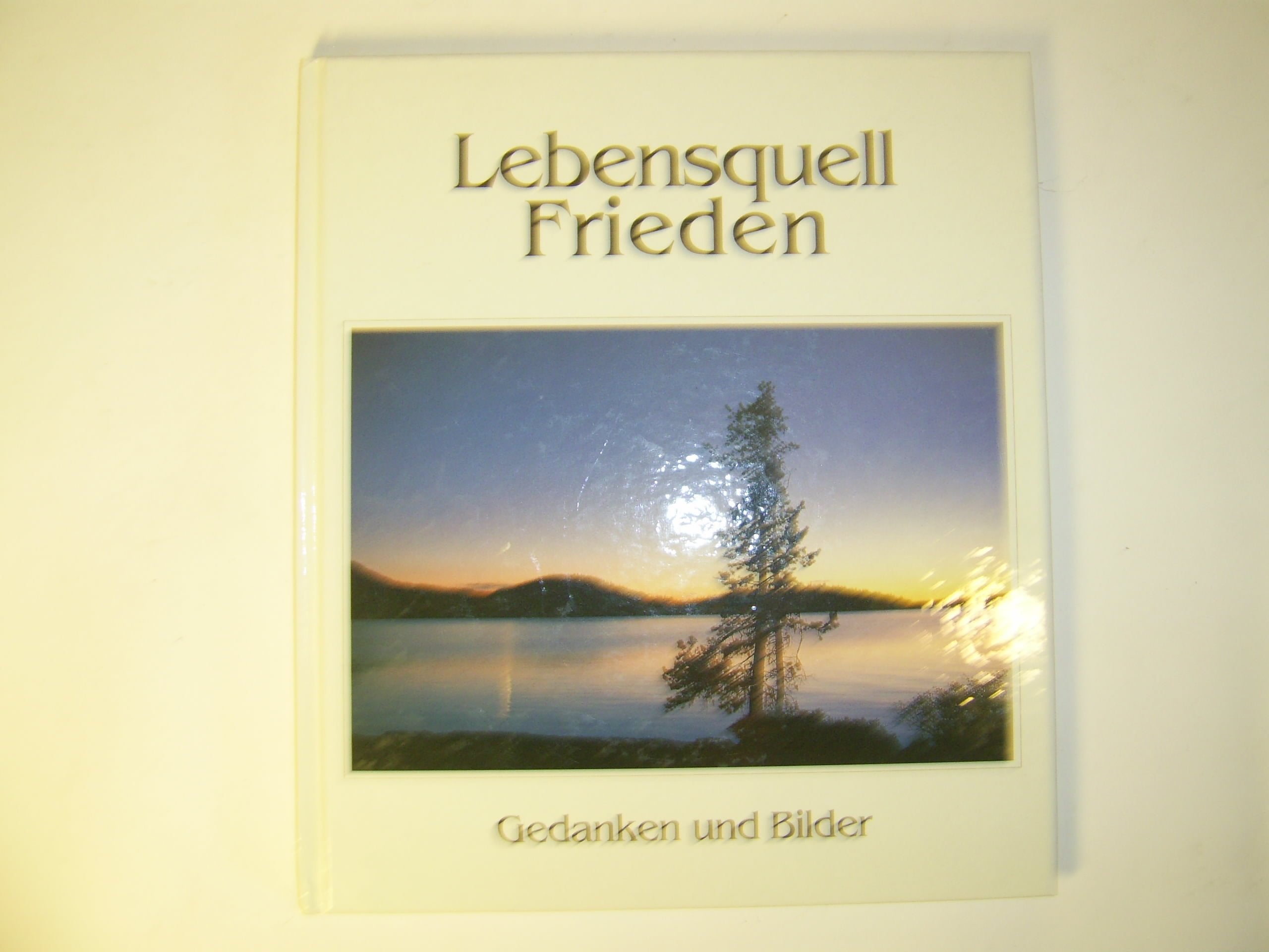 Product Image: Lebensquell Frieden. Gedanken und Bilder