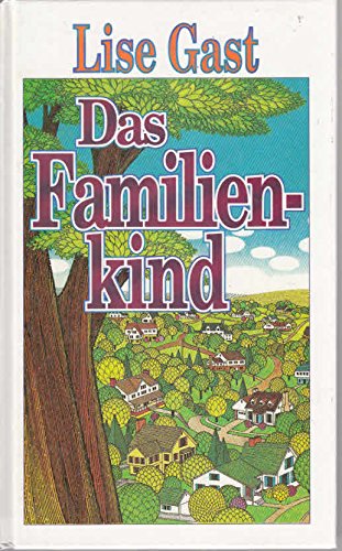 Das Familienkind / Bittersüß wie Schlehenduft. 2 Romane Books