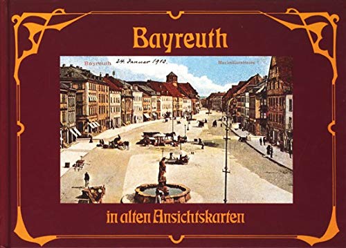 Product Image: Bayreuth in Alten Ansichtskarten