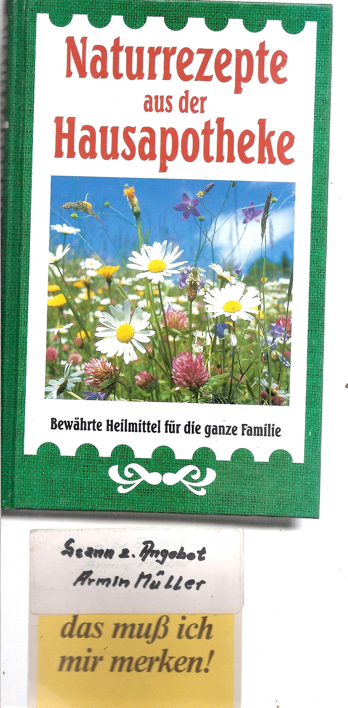 Naturrezepte aus der Hausapotheke Health, Nutrition & Fitness