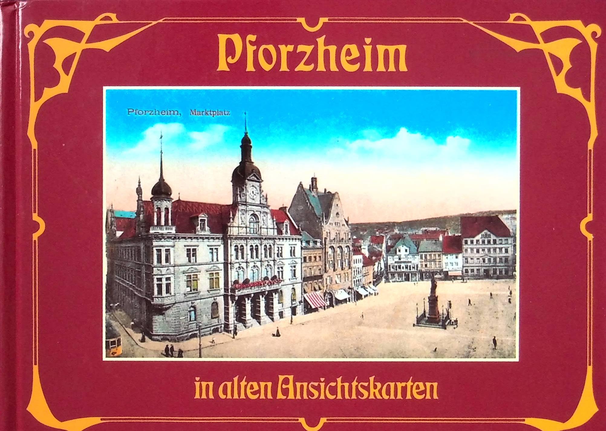 Pforzheim in alten Ansichtskarten Books