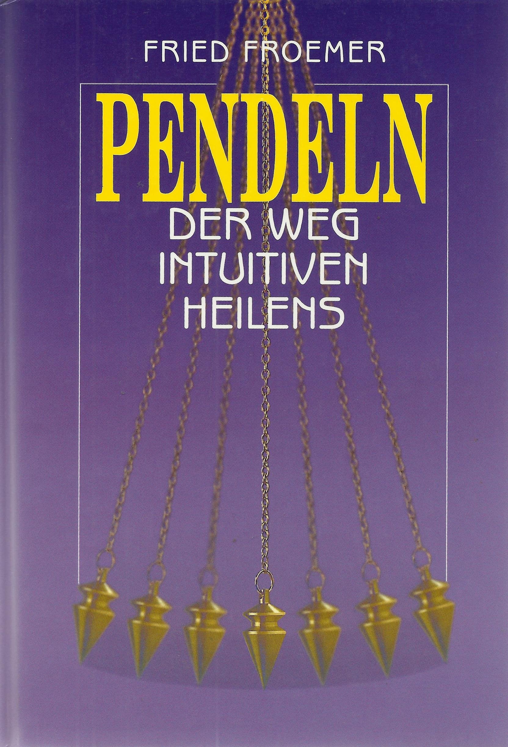 Pendeln. Der Weg des intuitiven Heilens Medicine