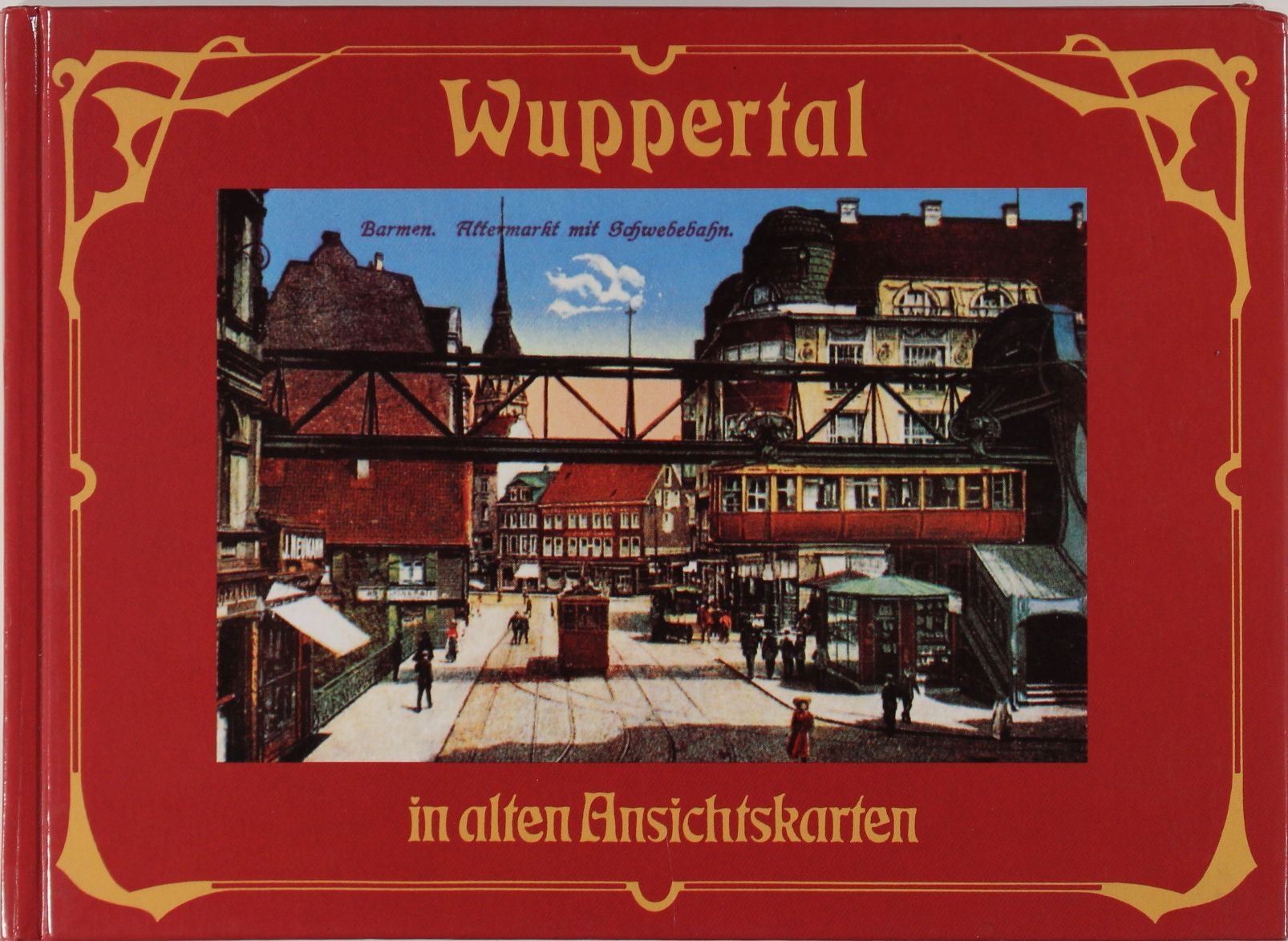Wuppertal in alten Ansichtskarten Books