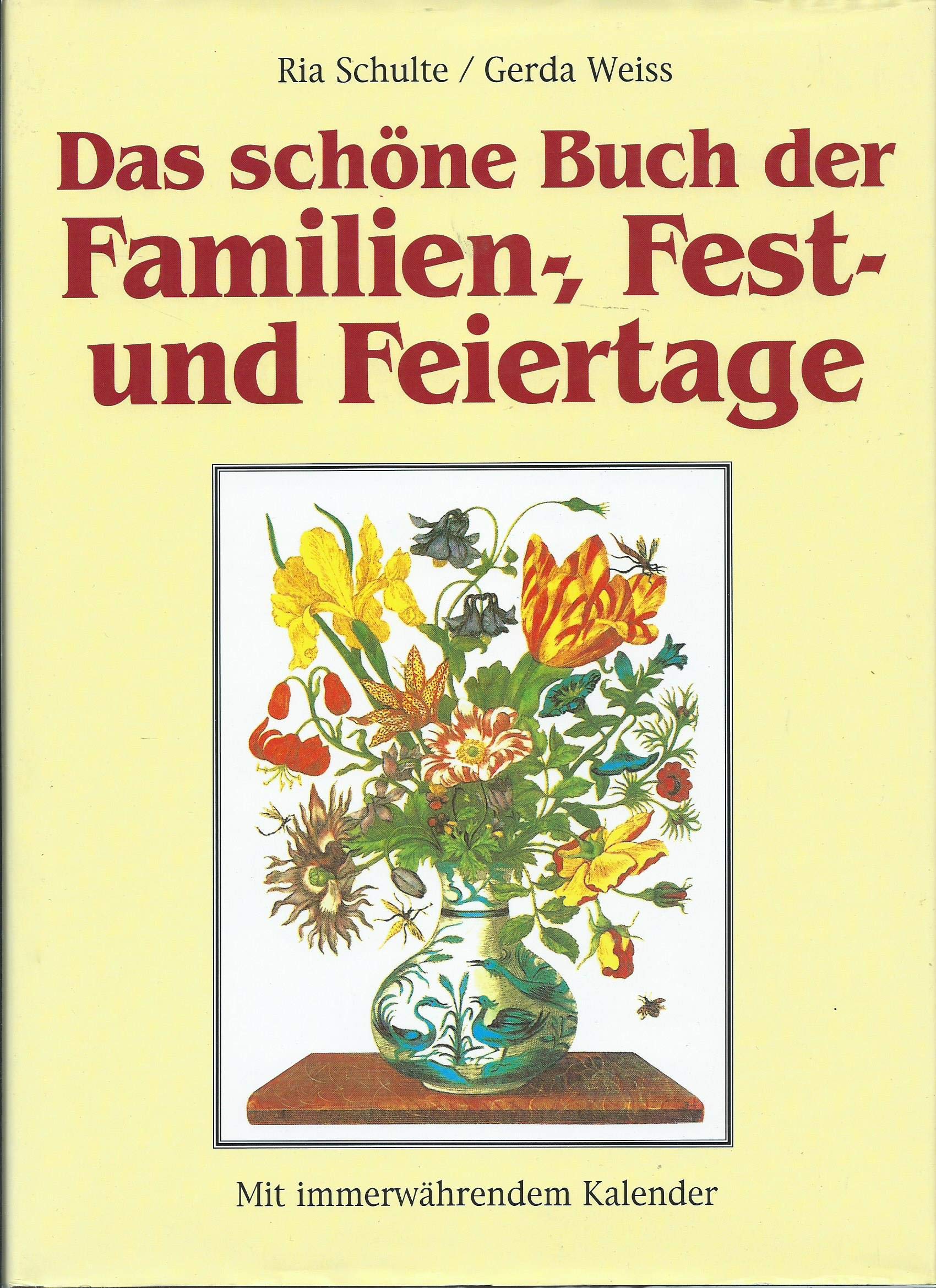 Das schöne Buch der Familien, Fest- und Feiertage. Mit immerwährendem Kalender Books