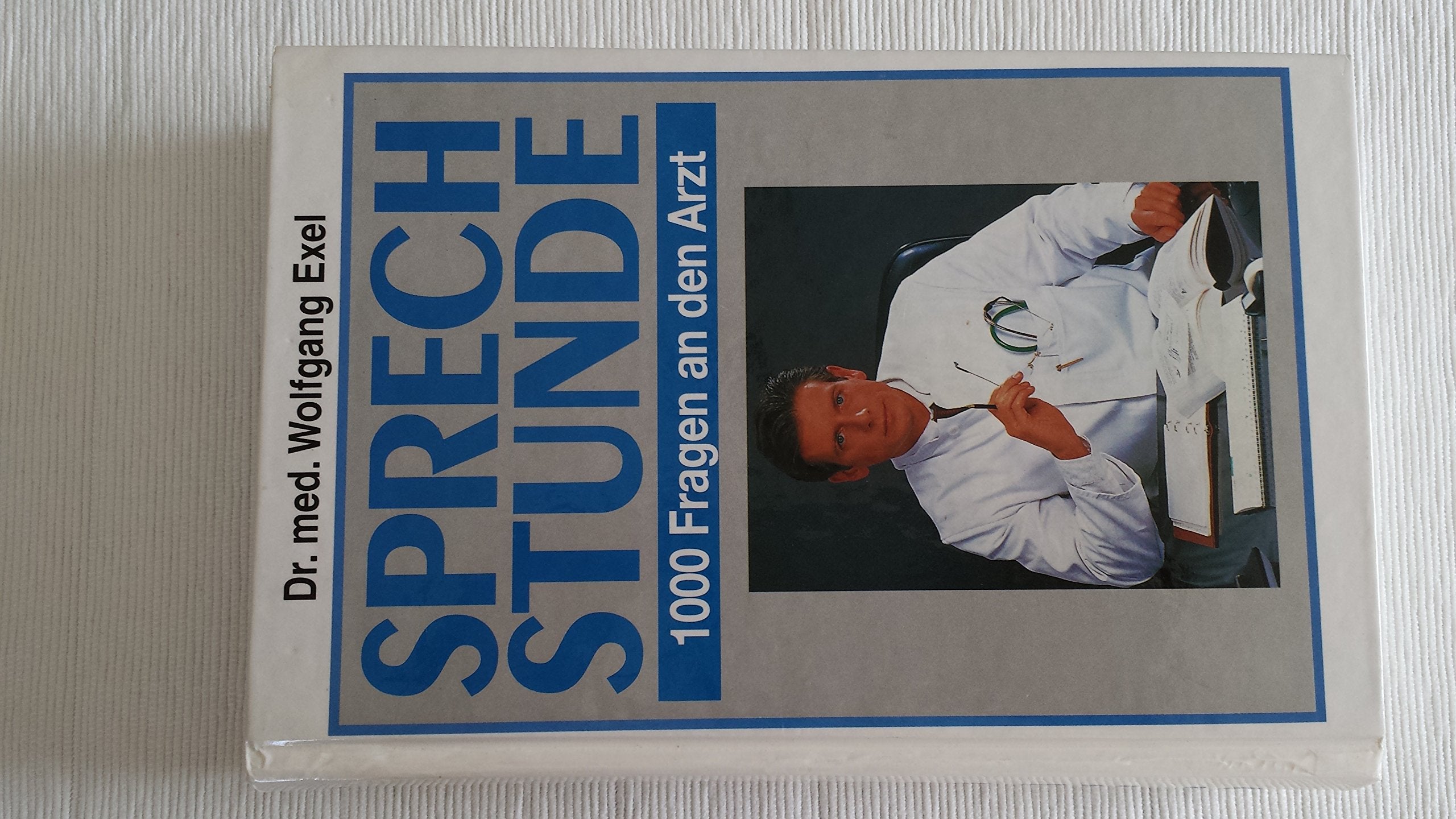 Sprechstunde. 1000 Fragen an den Arzt Books