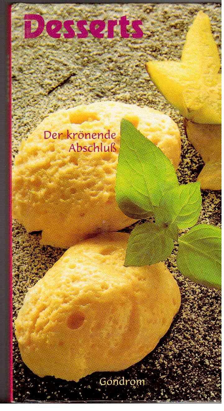 Desserts. Der krönende Abschluss Books