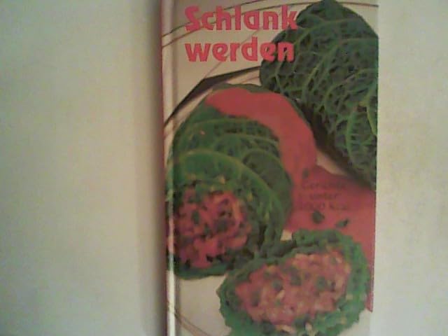 Schlank werden. Gerichte unter 1000 Kalorien Books