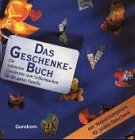 Das Geschenkebuch. Die schönsten Geschenke zum Selbermachen für die ganze Familie Hobbies & Crafts
