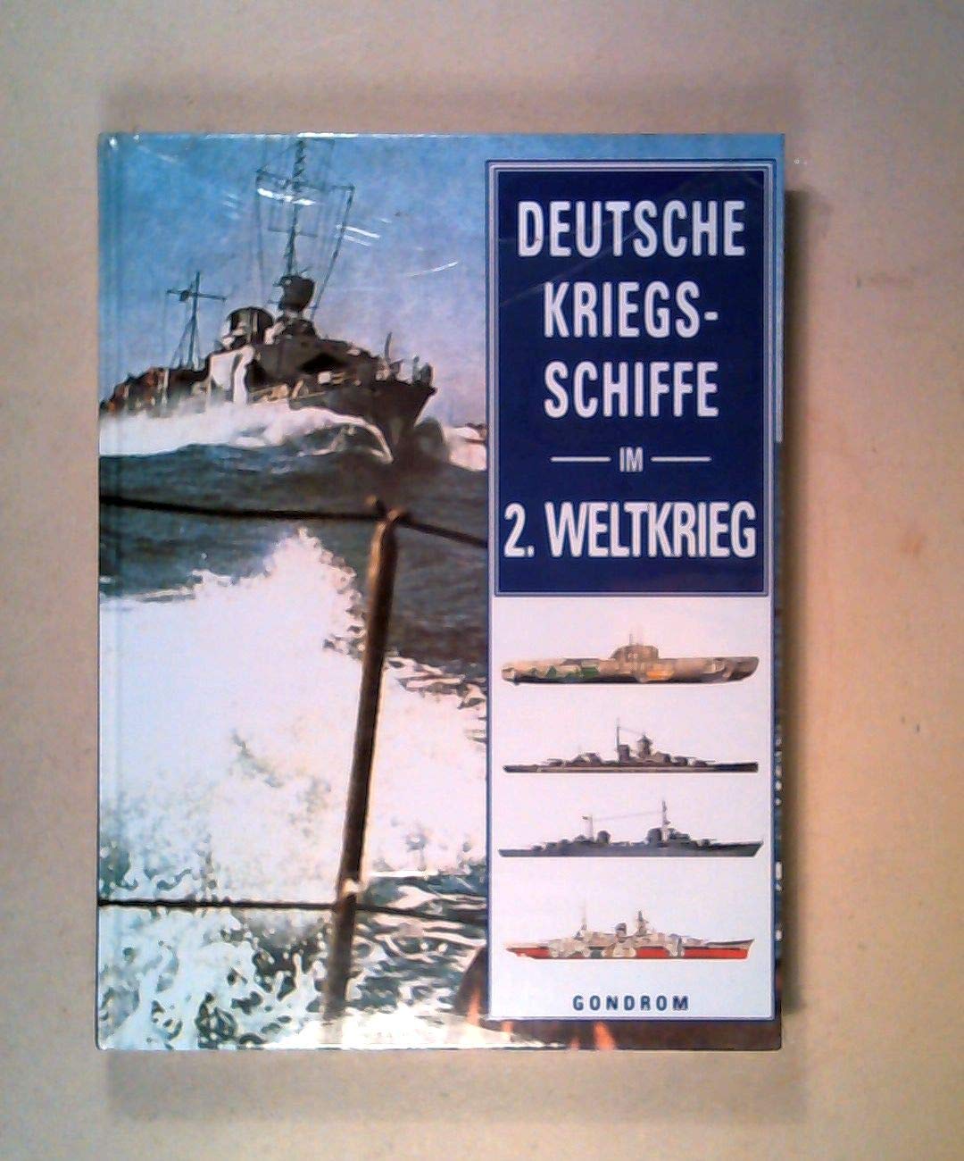 Deutsche Kriegsschiffe im 2. Weltkrieg Business & Technology Books