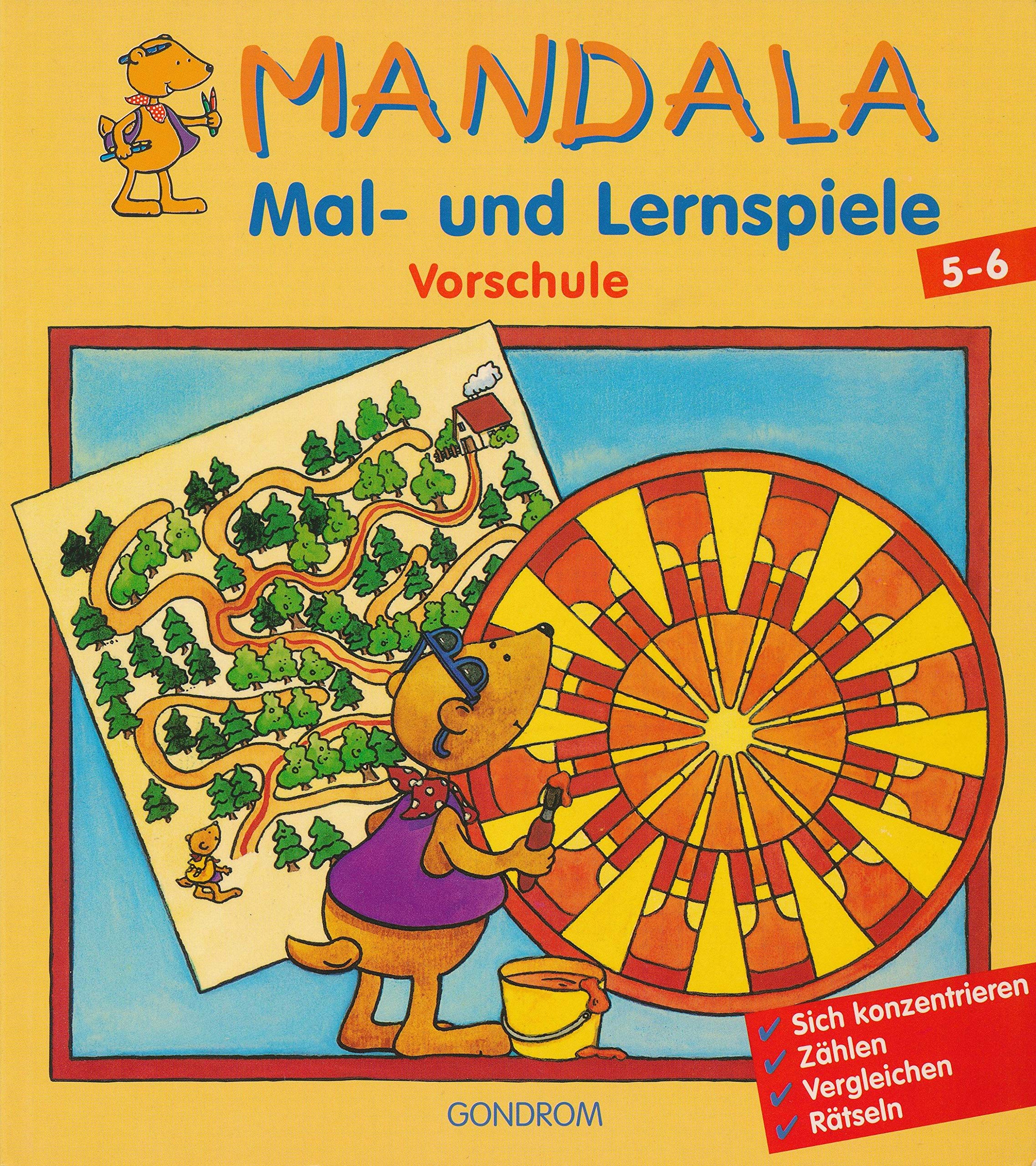 Mandala Mal- und Lernspiele. Vorschule 5 - 6 Jahre. Sich konzentrieren. Zählen. Vergleichen. Rätseln Books