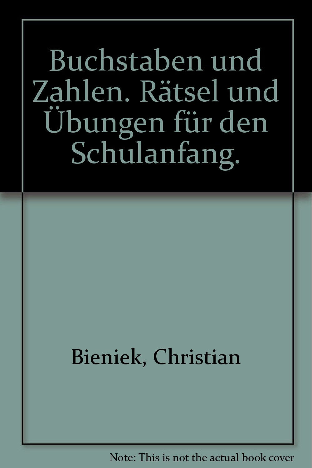 Buchstaben und Zahlen. Rätsel und Übungen für den Schulanfang Books