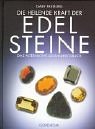 Die heilende Kraft der Edelsteine: Das alternative Gesundheitsbuch Religion & Esotericism