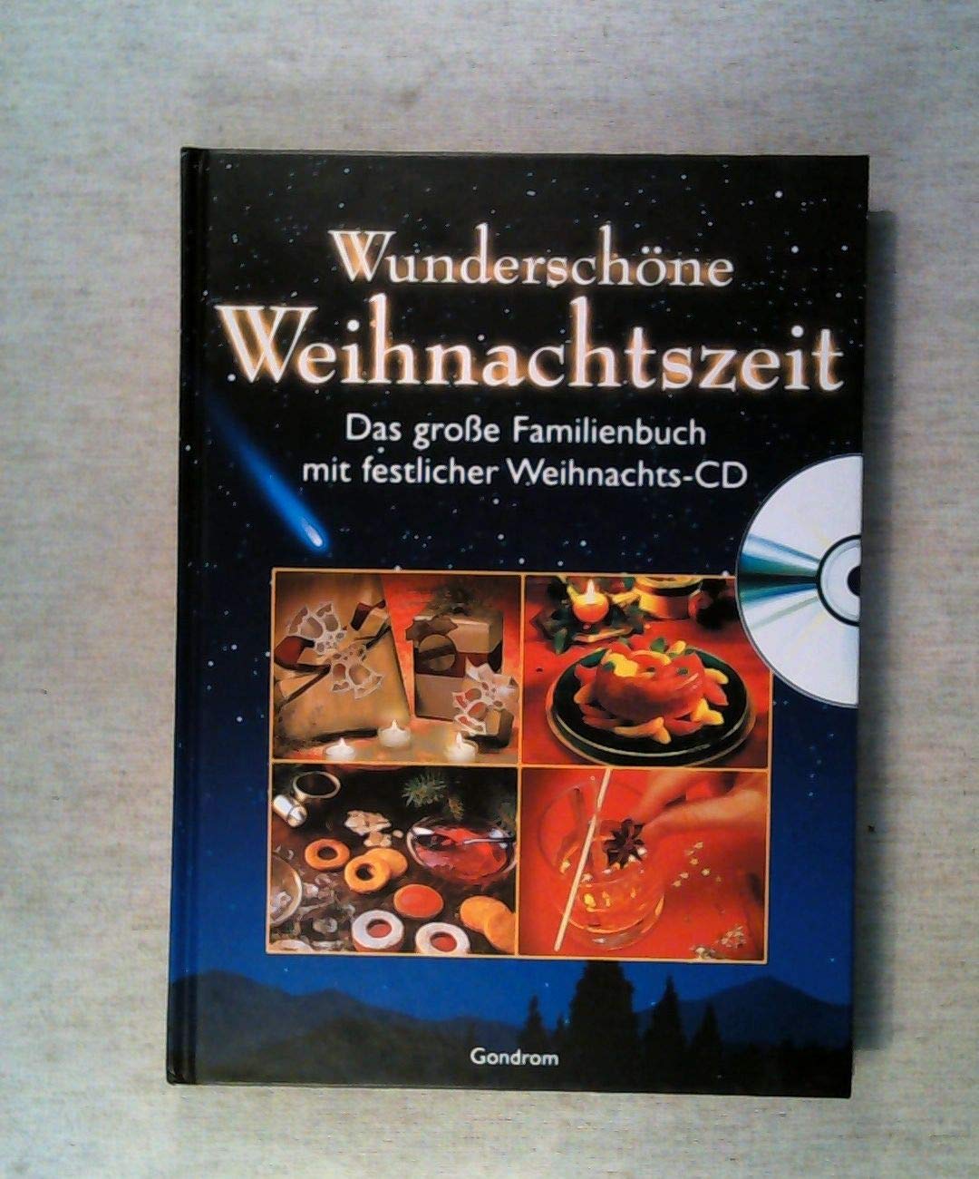 Wunderschöne Weihnachtszeit, m. Audio-CD: Das große Familienbuch. Lieder, Gedichte, Geschichten, Back- und Kochrezepte, Bastelanleitungen Fiction