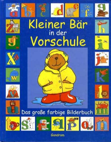 Kleiner Bär in der Vorschule: Das große farbige Bilderbuch Non-fiction