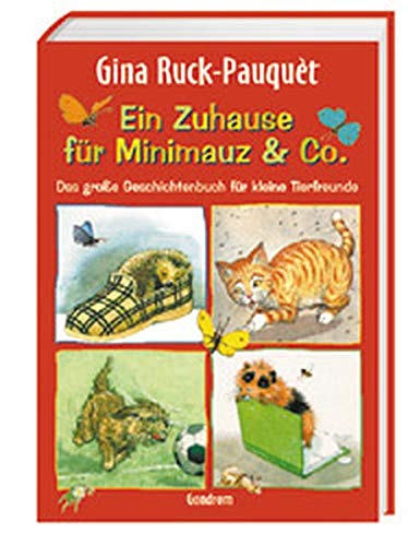 Ein Zuhause für Minimauz & Co.. Das grosse Geschichtenbuch für kleine Tierfreunde Books