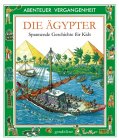 Abenteuer Vergangenheit: Die Ägypter Books
