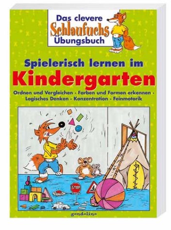 Das clevere Schlaufuchs Übungsbuch. Spielerisch lernen im Kindergarten. book