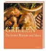 Grillen. Die besten Rezepte und Ideen Health, Nutrition & Fitness