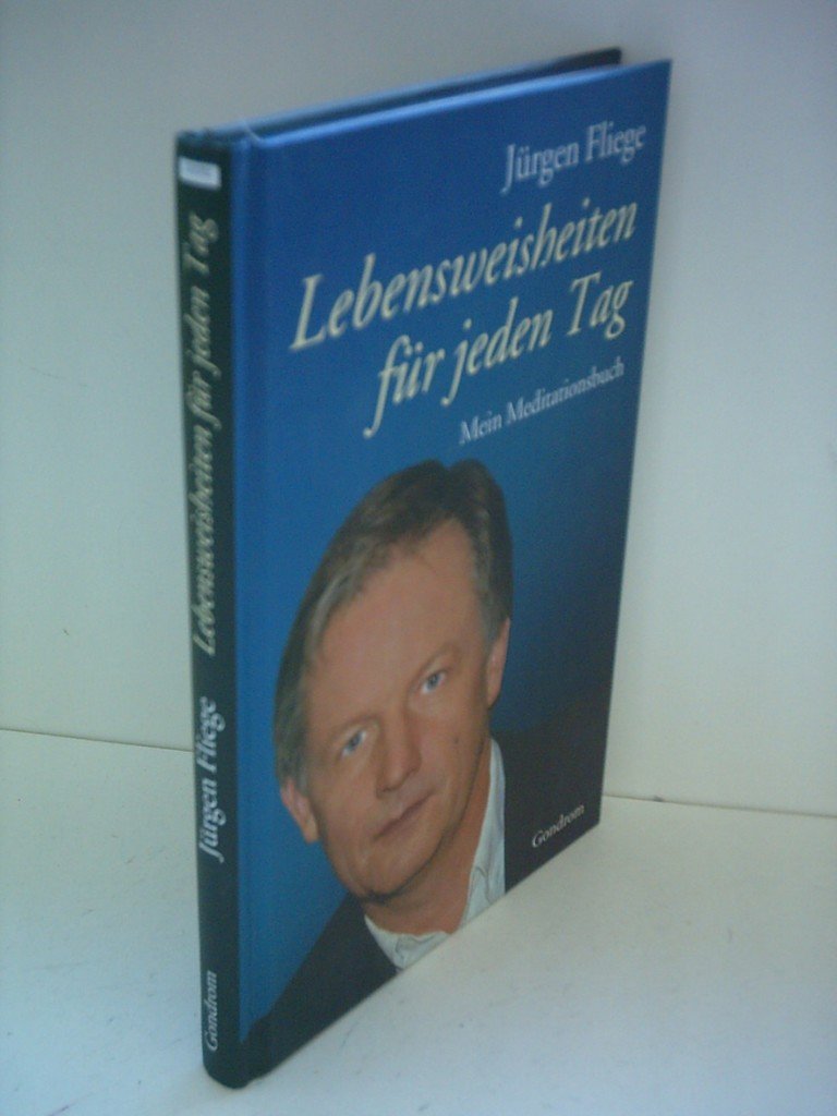 Lebensweisheiten für jeden Tag. Mein Meditationsbuch Lifestyle