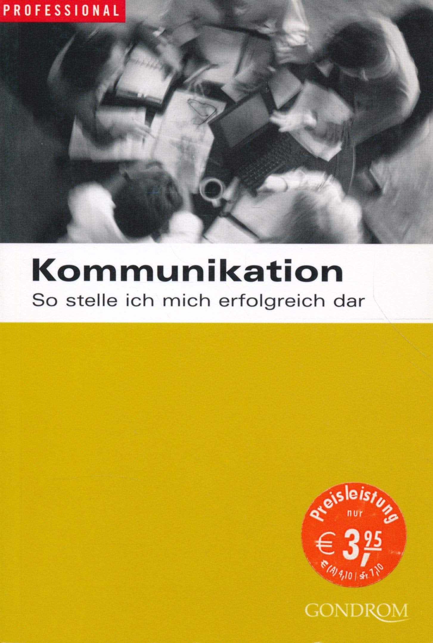 Product Image: Kommunikation: So stelle ich mich erfolgreich dar