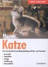 Meine Katze: Das Standardwerk zur Katzenhaltung mit Herz und Verstand. Auswahl, Verhalten, Pflege, Ernährung, Gesundheit Pets