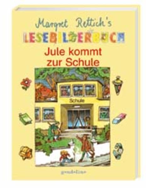 Jule kommt zur Schule (Margret Rettich's Lesebilderbuch) Novels & Short Stories
