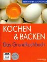 Kochen & Backen: Das Grundkochbuch Cooking & Enjoying Books