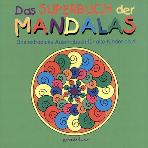 Das Superbuch der Mandalas. Das extradicke Ausmalbuch für alle Kinder ab 4 Books