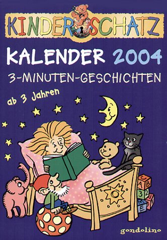 Kinderschatz Kalender 2004. 3-Minuten-Geschichten Books