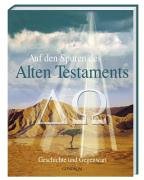 Auf den Spuren des Alten Testaments: Geschichte und Gegenwart Religion & Esotericism