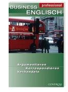 Business Englisch: Argumentieren - Korrespondieren - Verhandeln (Professional) Foreign Languages ​​& Dictionaries