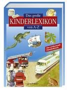 Das große Kinderlexikon von A - Z Learning & Reference Books