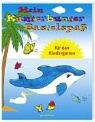 Mein kunterbunter Bastelspass für den Kindergarten Books