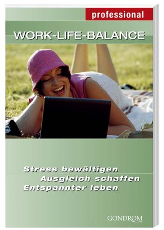 Work-Life-Balance (Professional) Politics & History