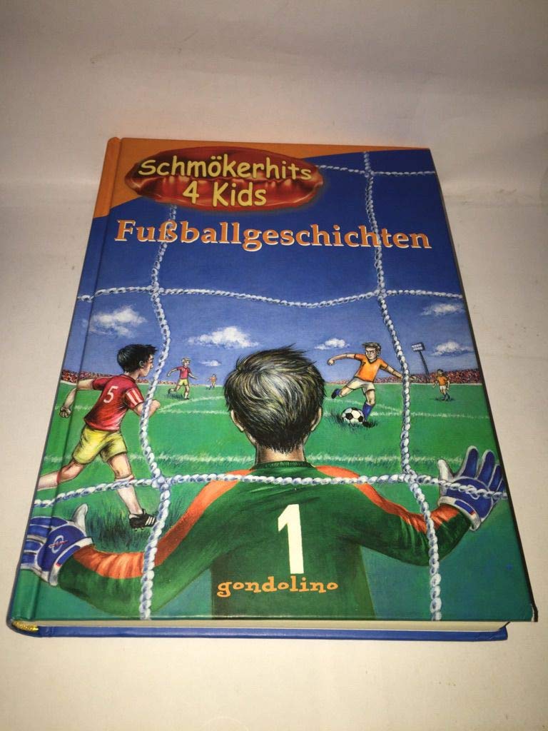 Fußballgeschichten (Schmökerhits 4 Kids) Novels & Short Stories