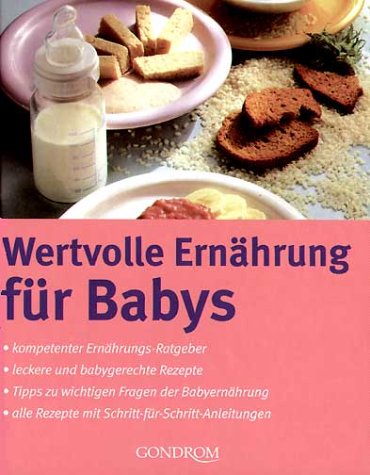 Wertvolle Ernährung für Babys Leisure, Home & Garden
