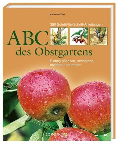 ABC des Obstgartens Garden & Plants