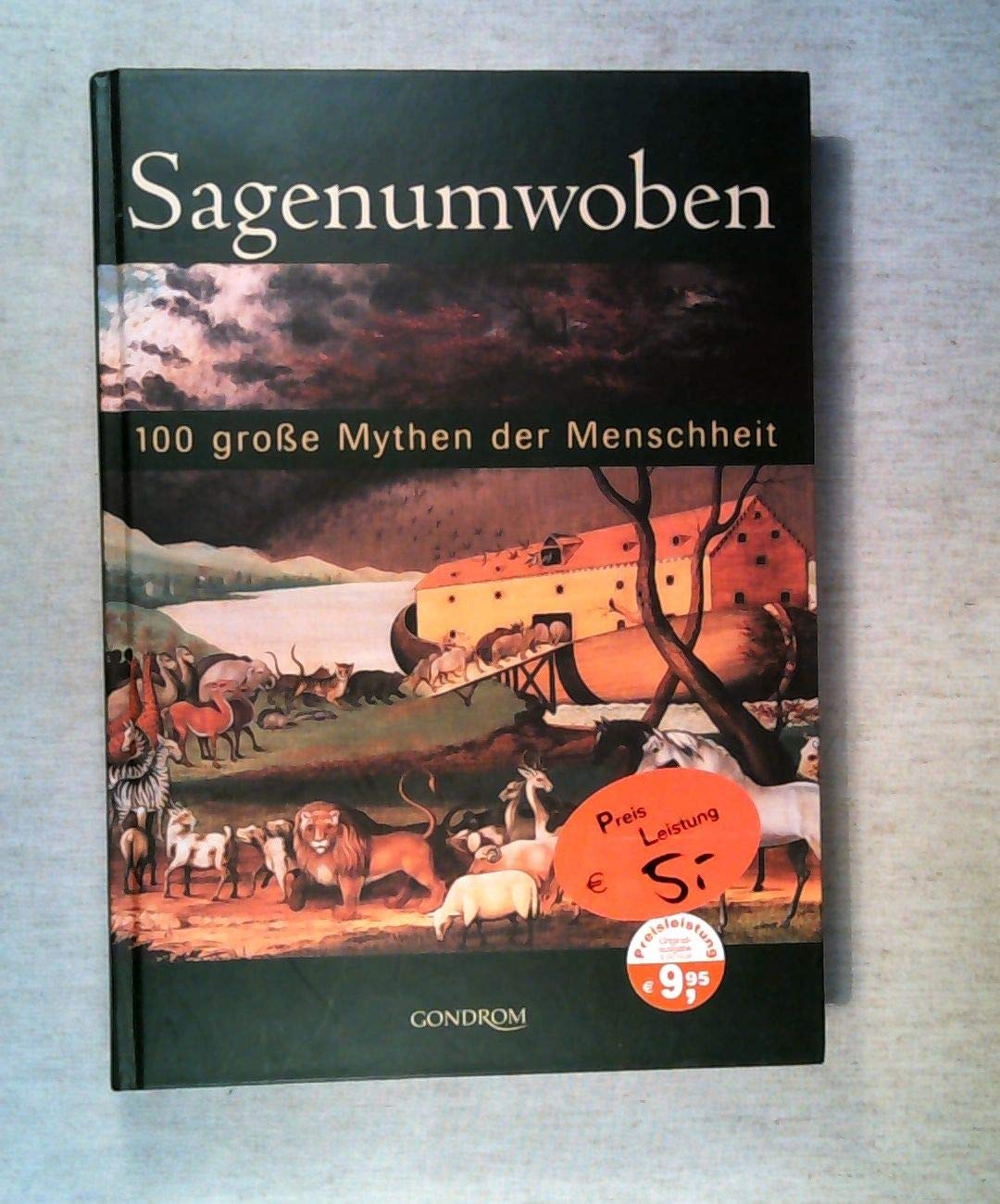 Sagenumwoben: 100 grosse Mythen der Menschheit Books