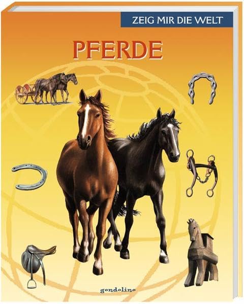 Pferde (Zeig mir die Welt) Politics & History