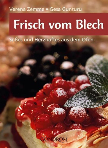 Frisch vom Blech: Süsses und Herzhaftes aus dem Ofen Books