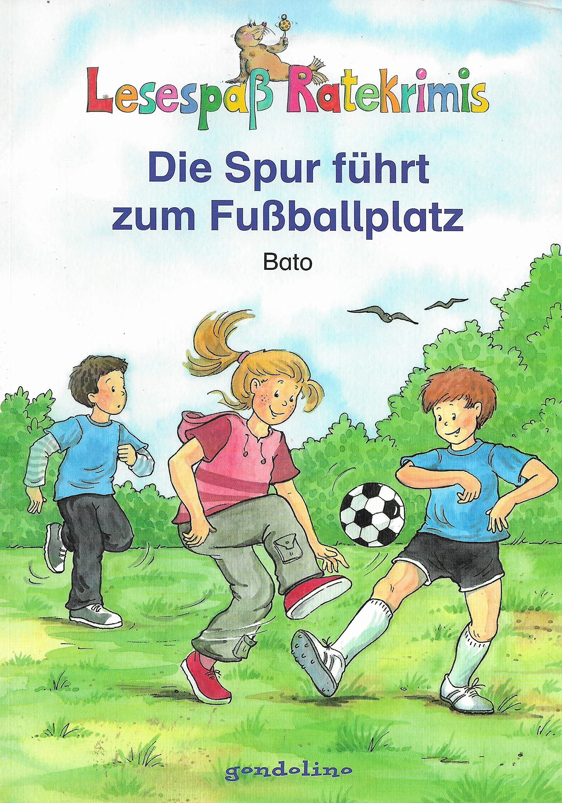 Die Spur führt zum Fussballplatz Novels & Short Stories