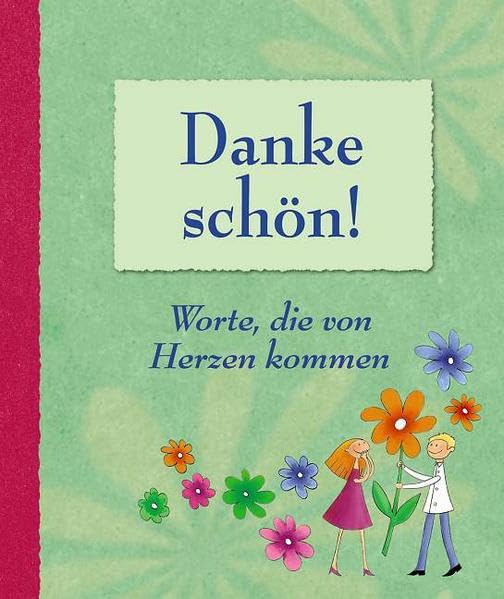 Danke schön!: Worte, die von Herzen kommen Lifestyle