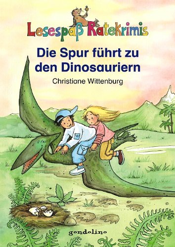 Die Spur führt zu den Dinosauriern Novels & Short Stories