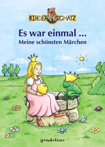 Es war einmal...: Meine schönsten Märchen Fairy Tales & Legends
