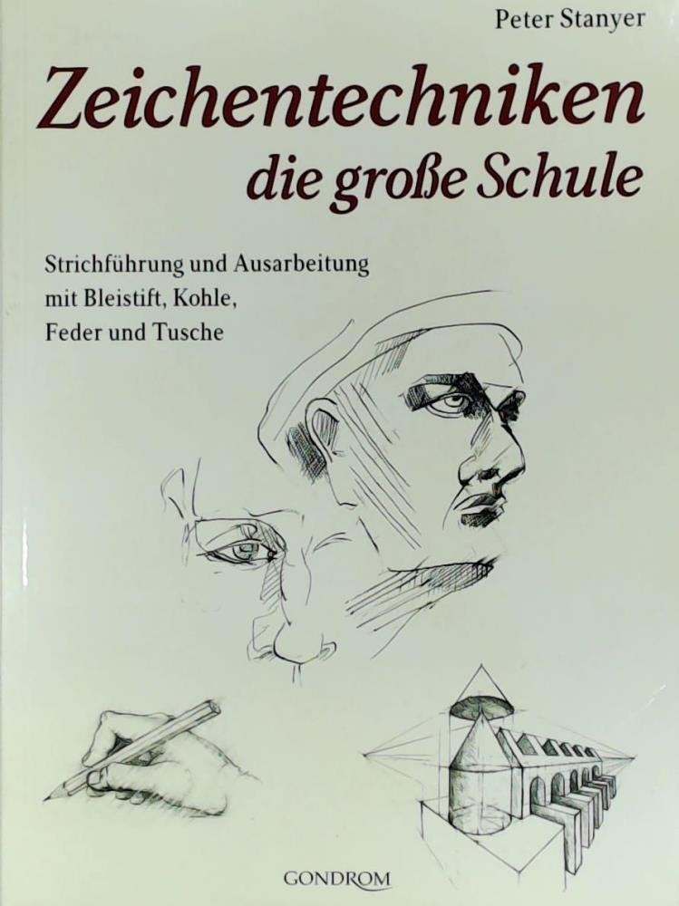 Zeichentechniken - die große Schule: Strichführung und Ausarbeitung mit Bleistift, Kohle, Feder und Tusche Hobbies & Crafts